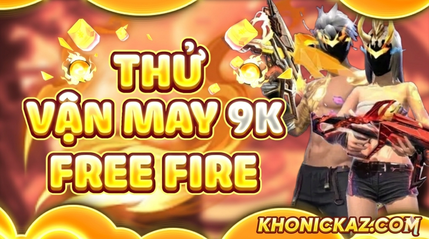 Thử Vận May 9K